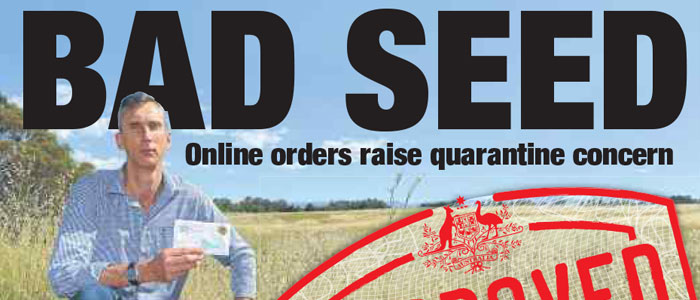 In November last year our CEO Andrew Cox featured in The Land's front page news story warning that a credit card and internet are all that’s needed to introduce Australia’s next major weed.